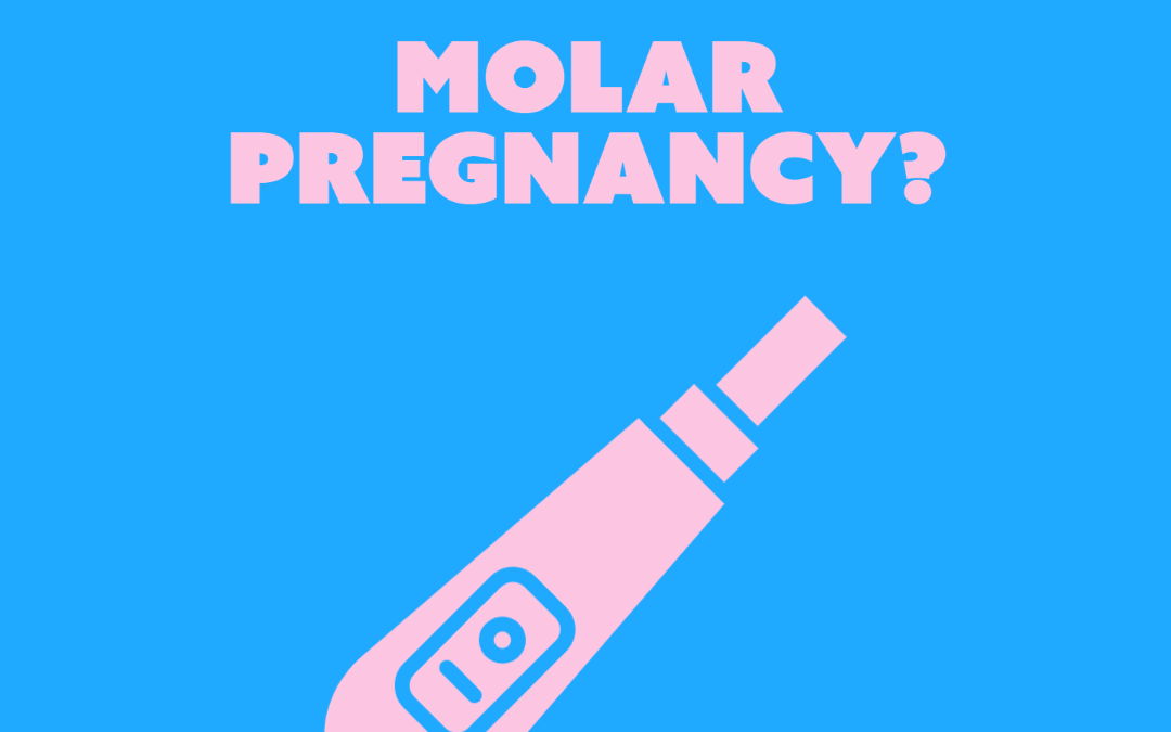 What is a Molar Pregnancy?