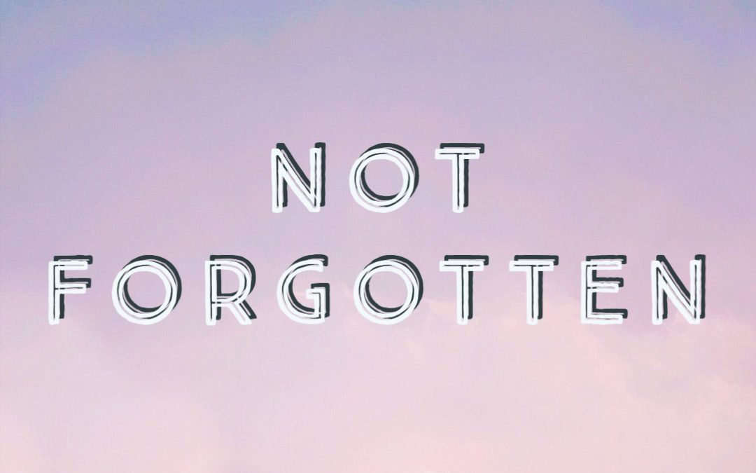 Your Child is Not Forgotten