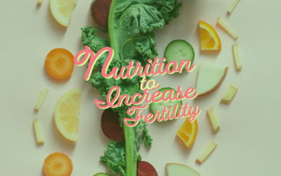 Nutrition to Increase Fertility