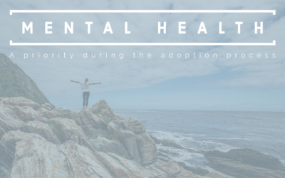 Making Mental Health a Priority during the Adoption Process