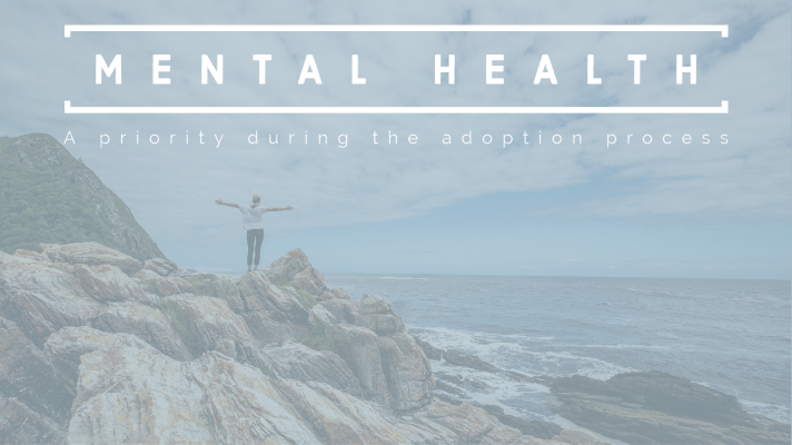 Making Mental Health a Priority during the Adoption Process