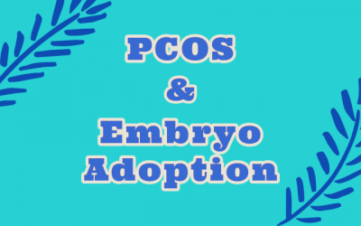 PCOS & Embryo Adoption