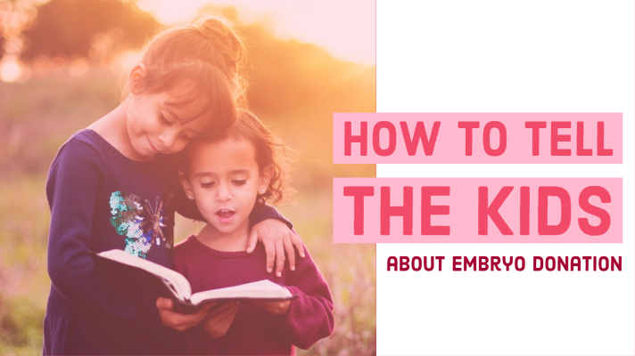 Donating Your Remaining Embryos: How to Tell the Kids