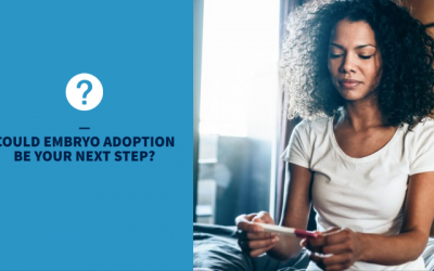 Could Embryo Adoption Be Your Next Step?