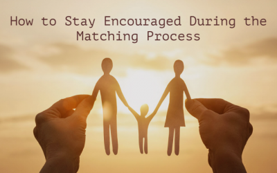 How to Stay Encouraged During the Embryo Adoption Matching Process