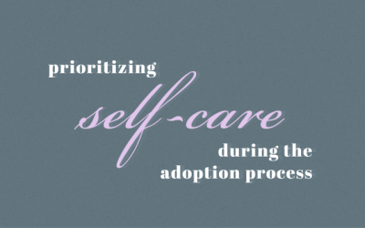Prioritizing Self-care During the Embryo Adoption Process