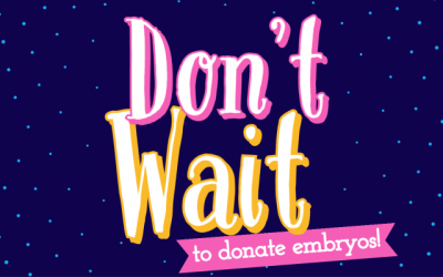Embryo Donation: Today is the Day!