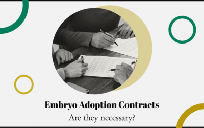 Embryo Adoption Contracts: Are they necessary?