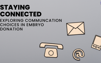 Staying Connected: Exploring Communication Choices in Embryo Donation