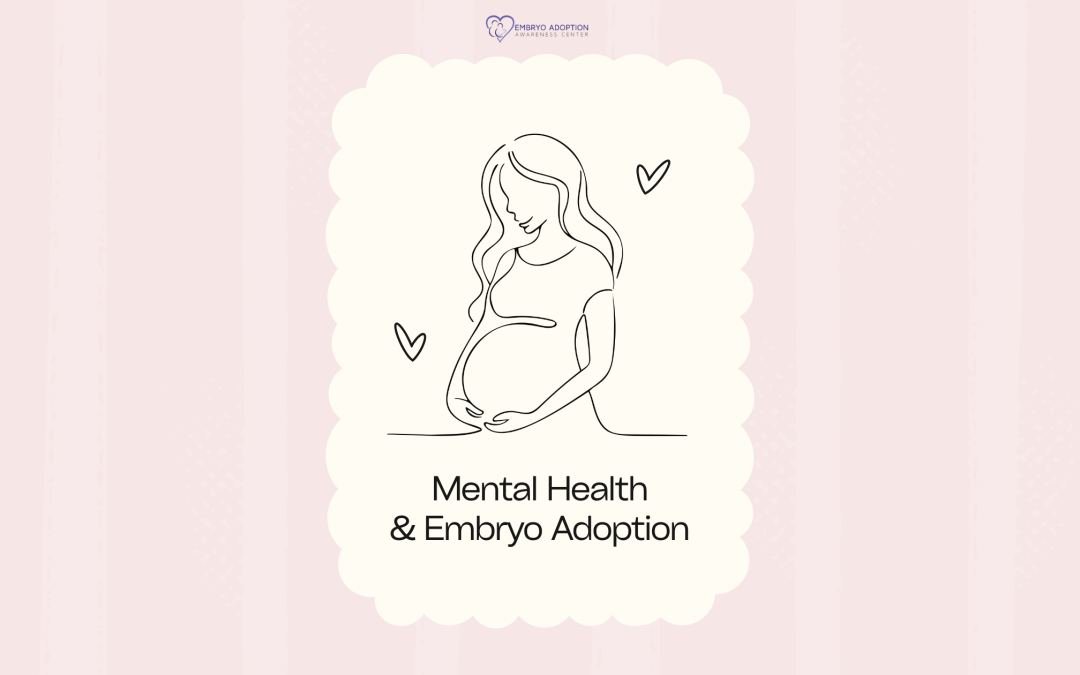 Mental Health & Embryo Adoption