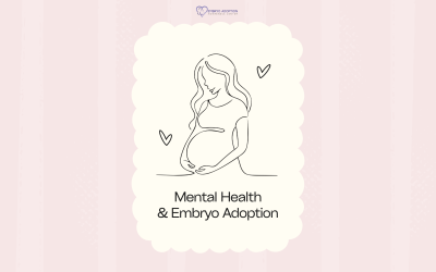 Mental Health & Embryo Adoption